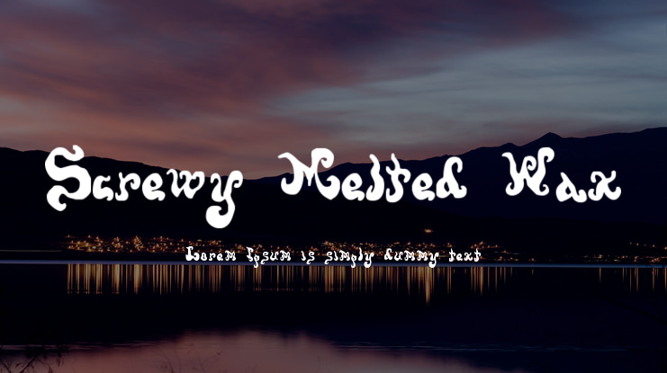 Screwy Melted Wax Font