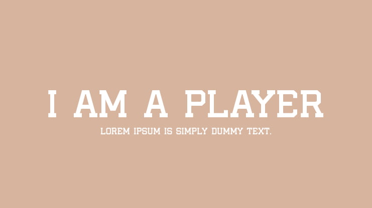 I AM A PLAYER Font