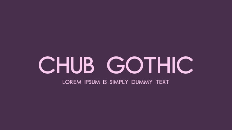 Chub Gothic Font