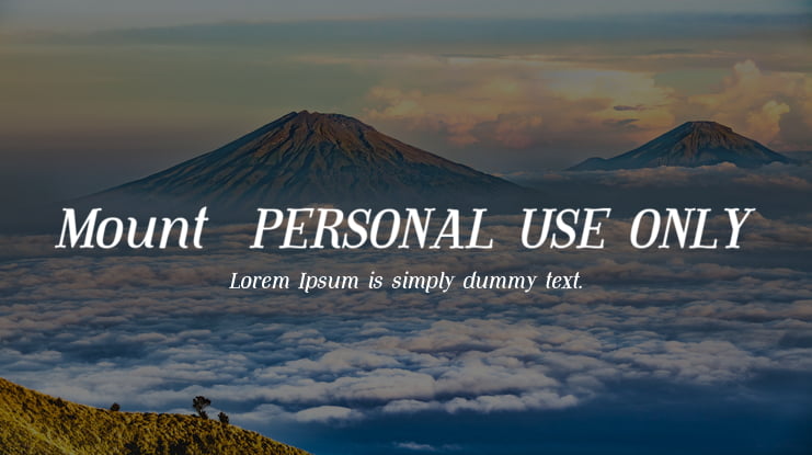Mount  PERSONAL USE ONLY Font Family
