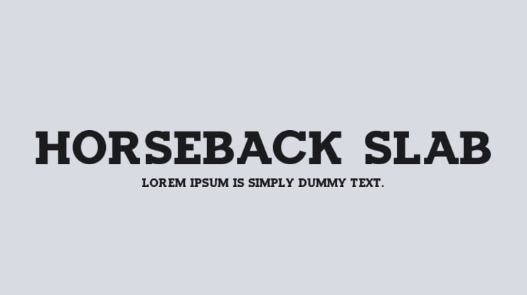 Horseback Slab Font