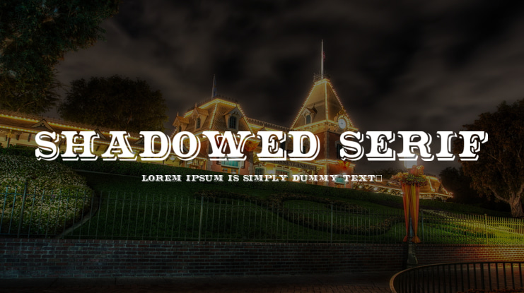 Shadowed Serif Font