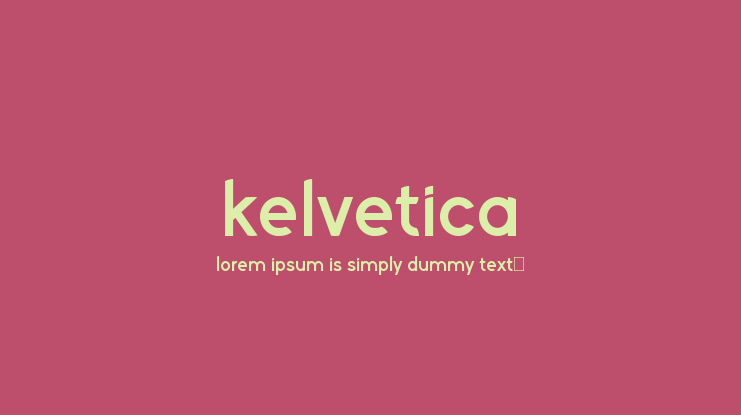 Kelvetica Font