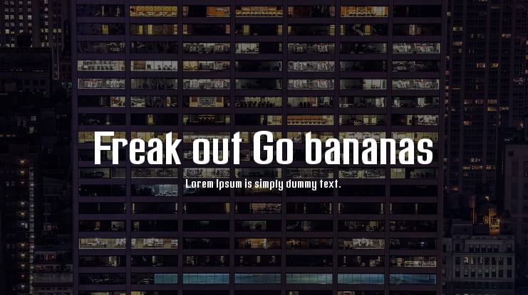 Freak out Go bananas Font