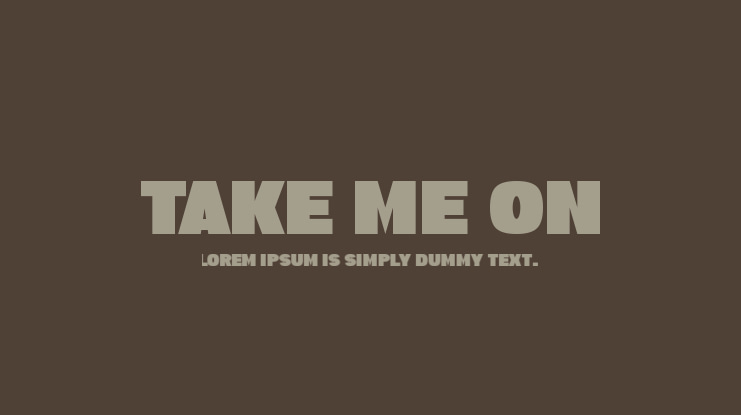 Take Me On Font