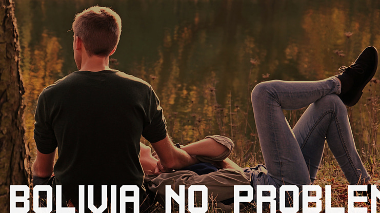 Bolivia No Problem Font