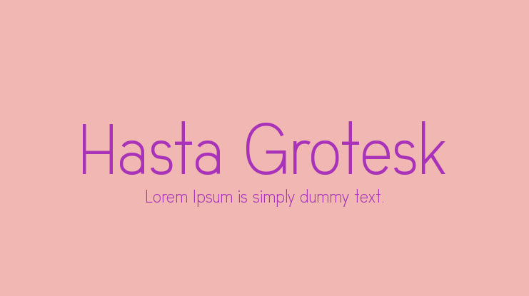 Hasta Grotesk Font