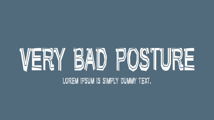 Very Bad Posture Font