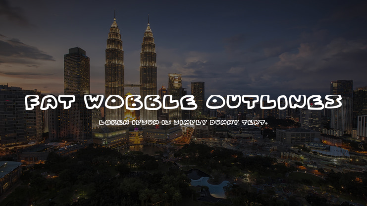 Fat Wobble Outlines Font