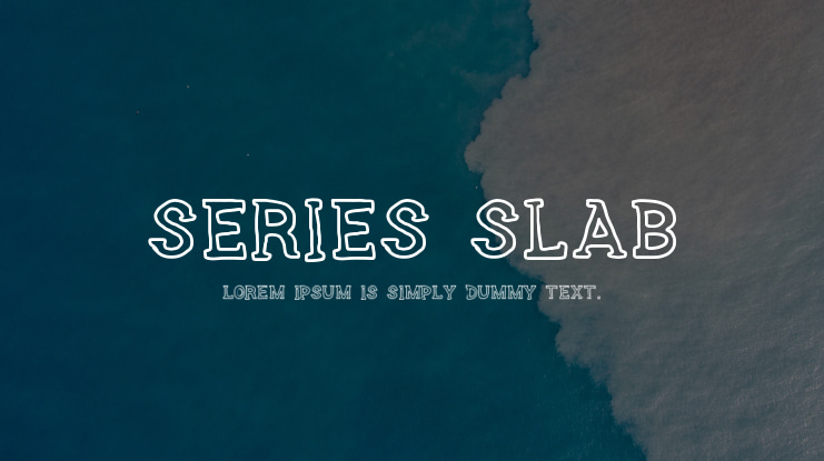 SERIES SLAB Font