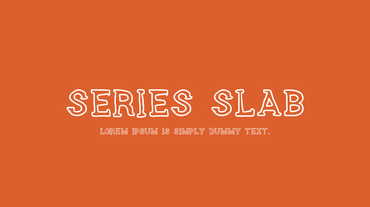 SERIES SLAB Font