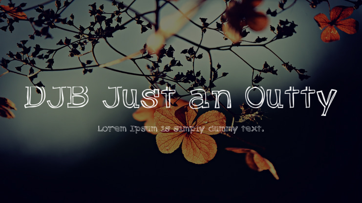 DJB Just an Outty Font