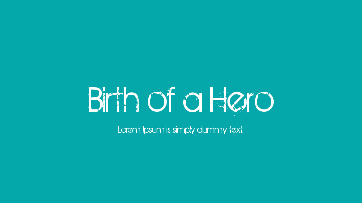 Birth of a Hero Font
