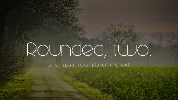 Rounded, two. Font