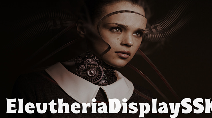 EleutheriaDisplaySSK Font