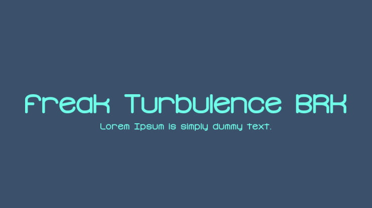 Freak Turbulence BRK Font
