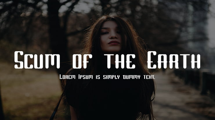 Scum of the Earth Font