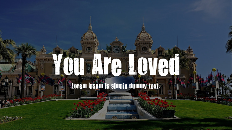 You Are Loved Font