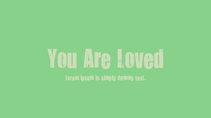 You Are Loved Font