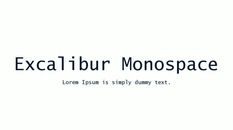 Excalibur Monospace Font