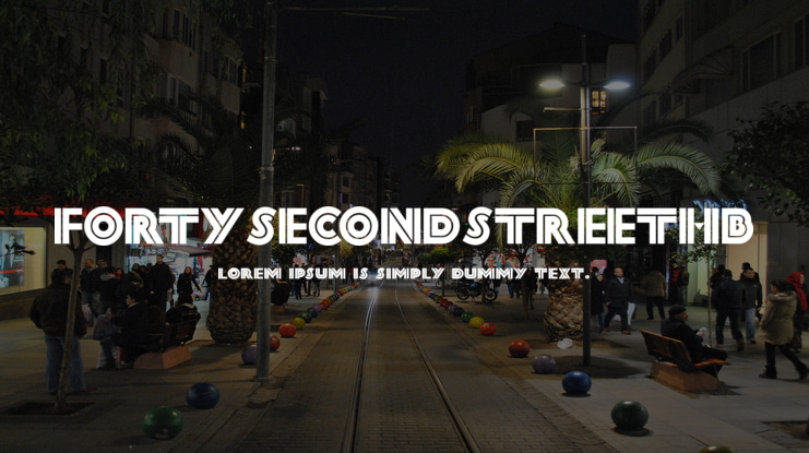 FortySecondStreetHB Font