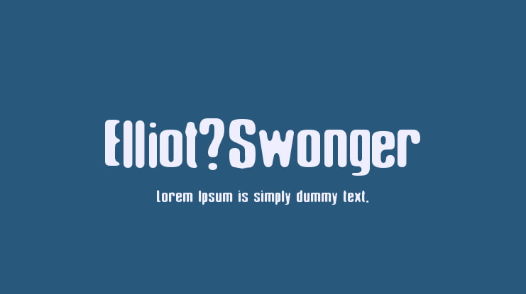 Elliot_Swonger Font