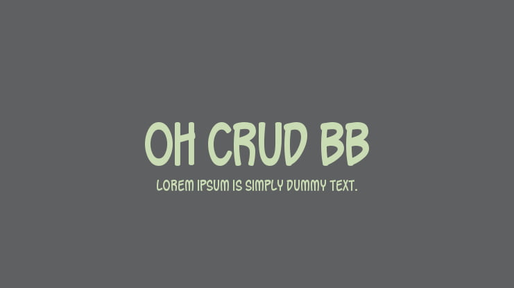 Oh Crud BB Font