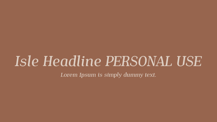Isle Headline PERSONAL USE Font Family