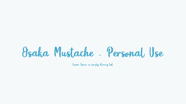 Osaka Mustache - Personal Use Font