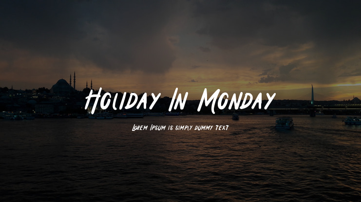 Holiday In Monday Font