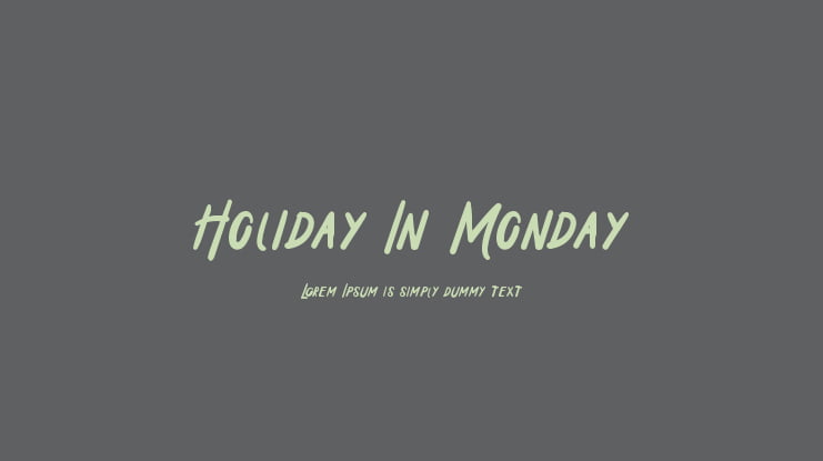 Holiday In Monday Font