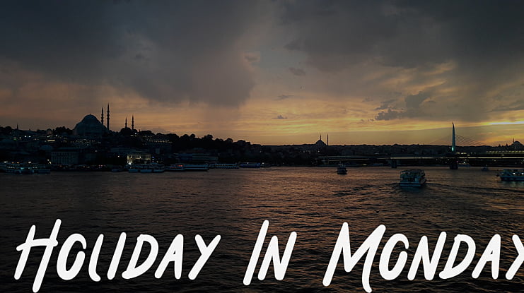 Holiday In Monday Font