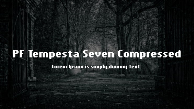 PF Tempesta Seven Compressed Font