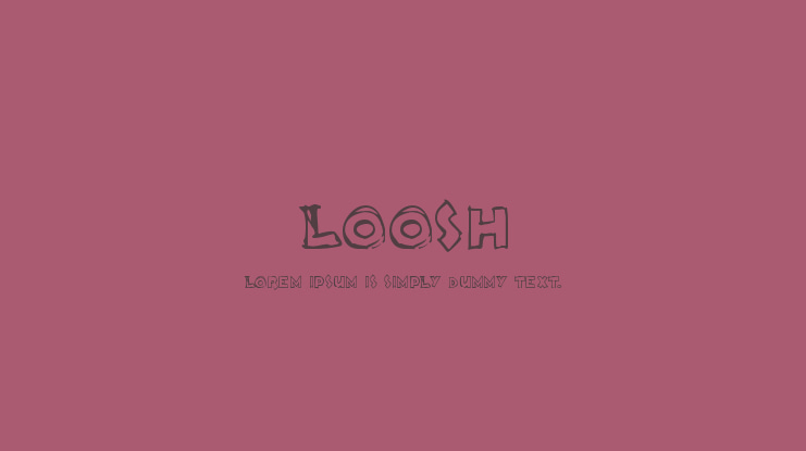 Loosh Font