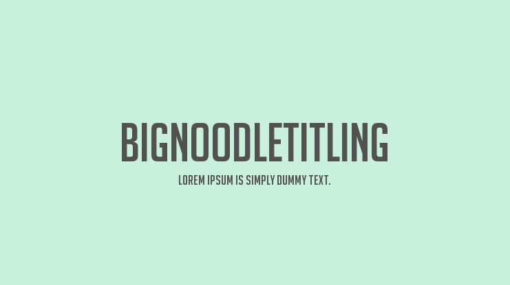 BigNoodleTitling Font Family