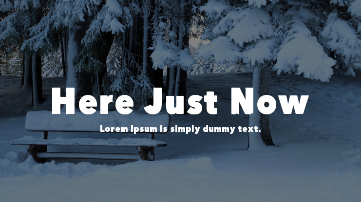 Here Just Now Font Family