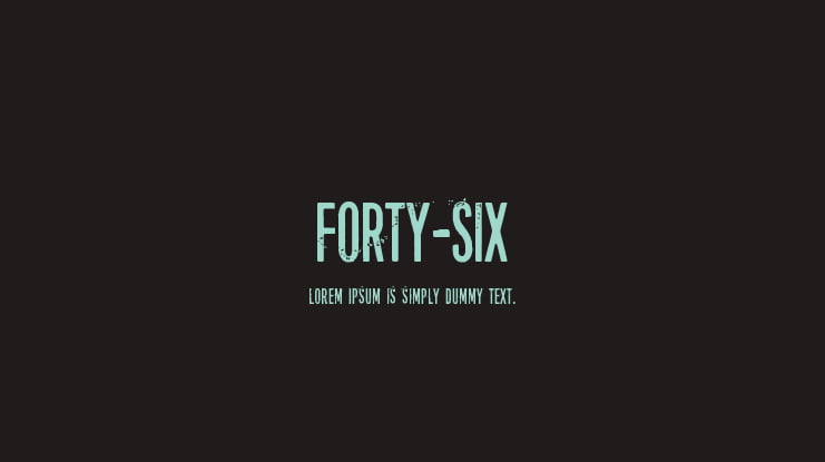 Forty-six Font