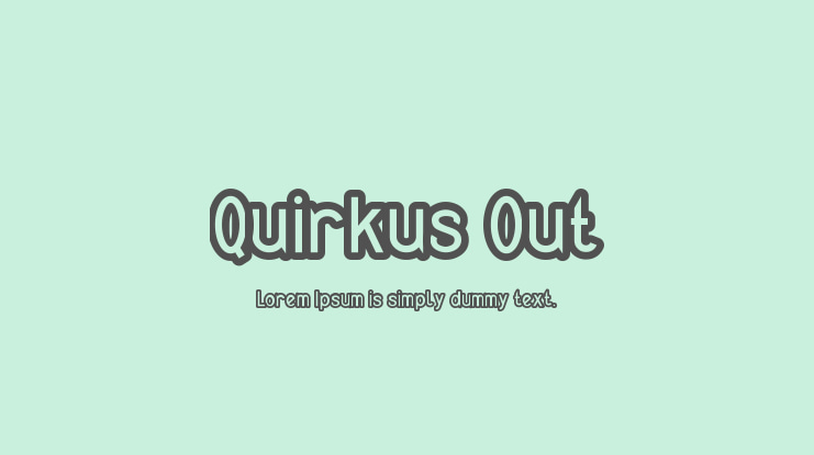 Quirkus Out Font
