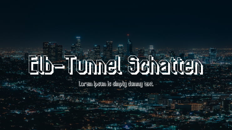Elb-Tunnel Schatten Font Family