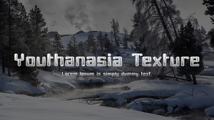 Youthanasia Texture Font