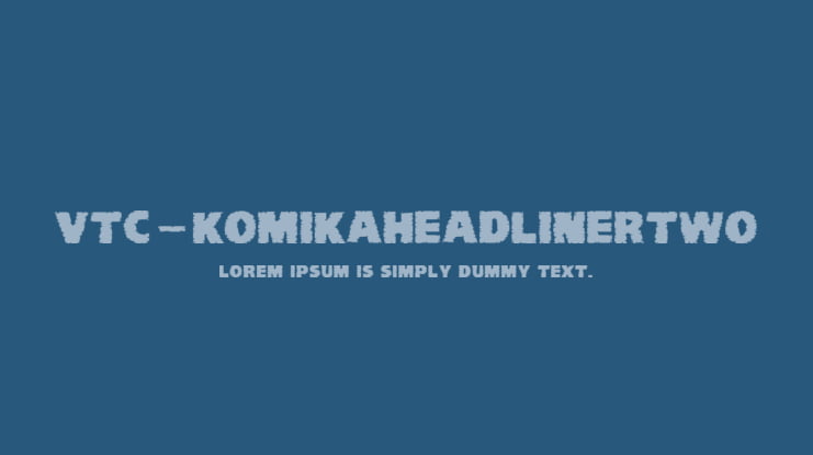 VTC-KomikaHeadLinerTwo Font Family