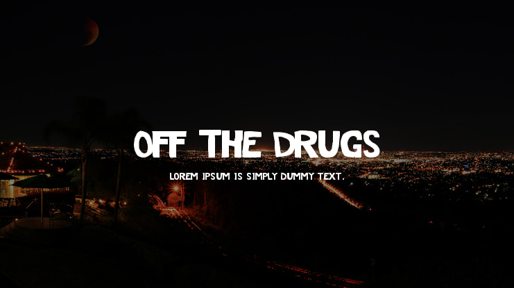 Off The Drugs Font