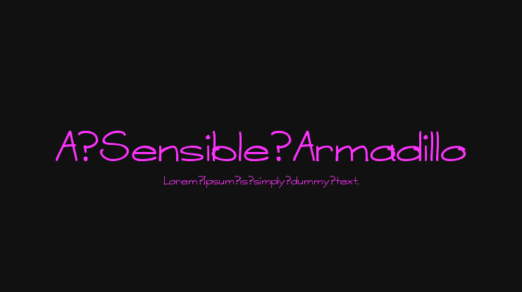 A Sensible Armadillo Font