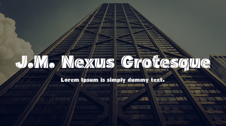 J.M. Nexus Grotesque Font