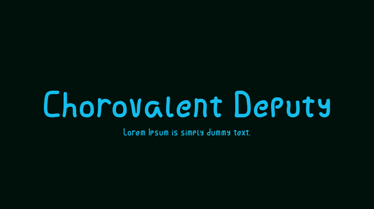 Chorovalent Deputy Font