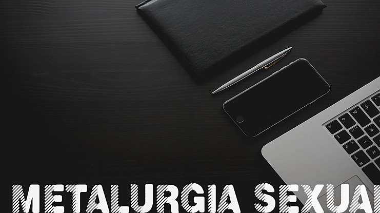 Metalurgia Sexual Font