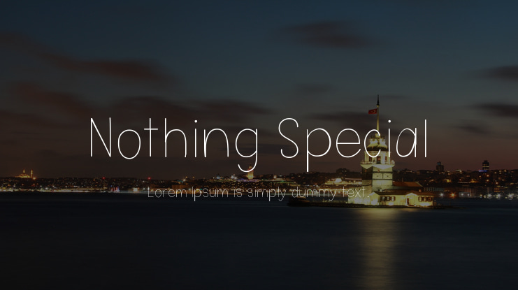 Nothing Special Font