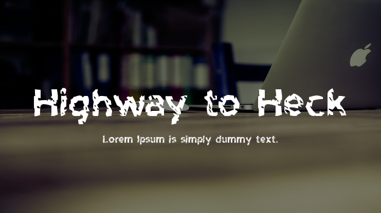 Highway to Heck Font
