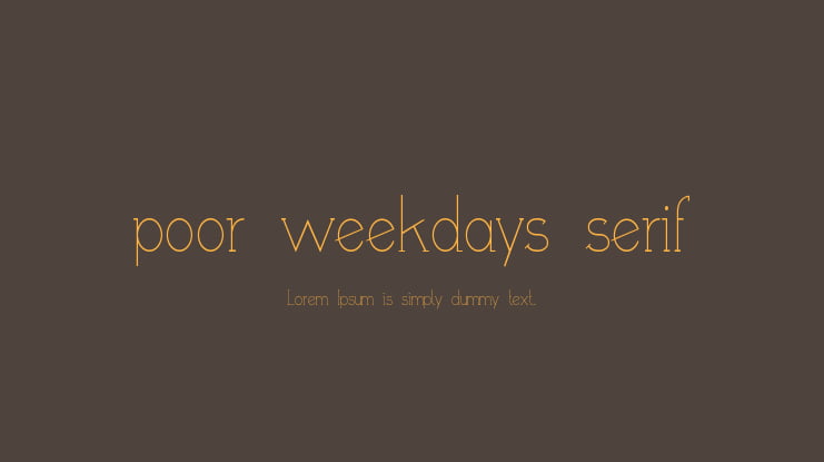 poor weekdays serif Font