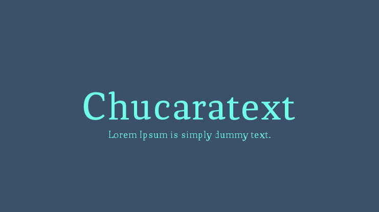 Chucaratext Font Family